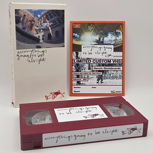 Custom Maroon VHS - Heroin - Everythings Going To Be Alright