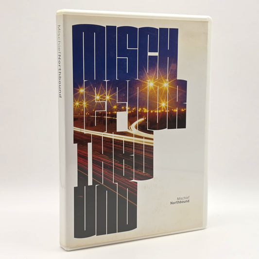 Mischief - Northbound DVD